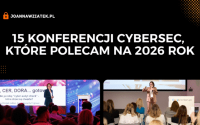 15 konferencji cybersec, które polecam na 2026 rok